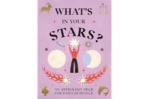 What's in Your Stars?: An Astrology Deck for Daily Guidance