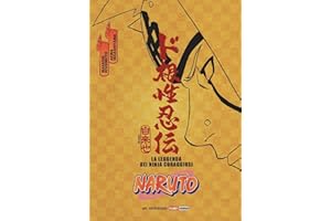 Naruto. La leggenda dei ninja coraggiosi