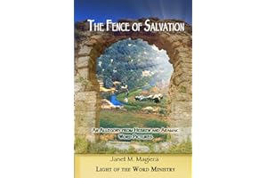 The Fence of Salvation: An Allegory from Hebrew and Aramaic Word Pictures