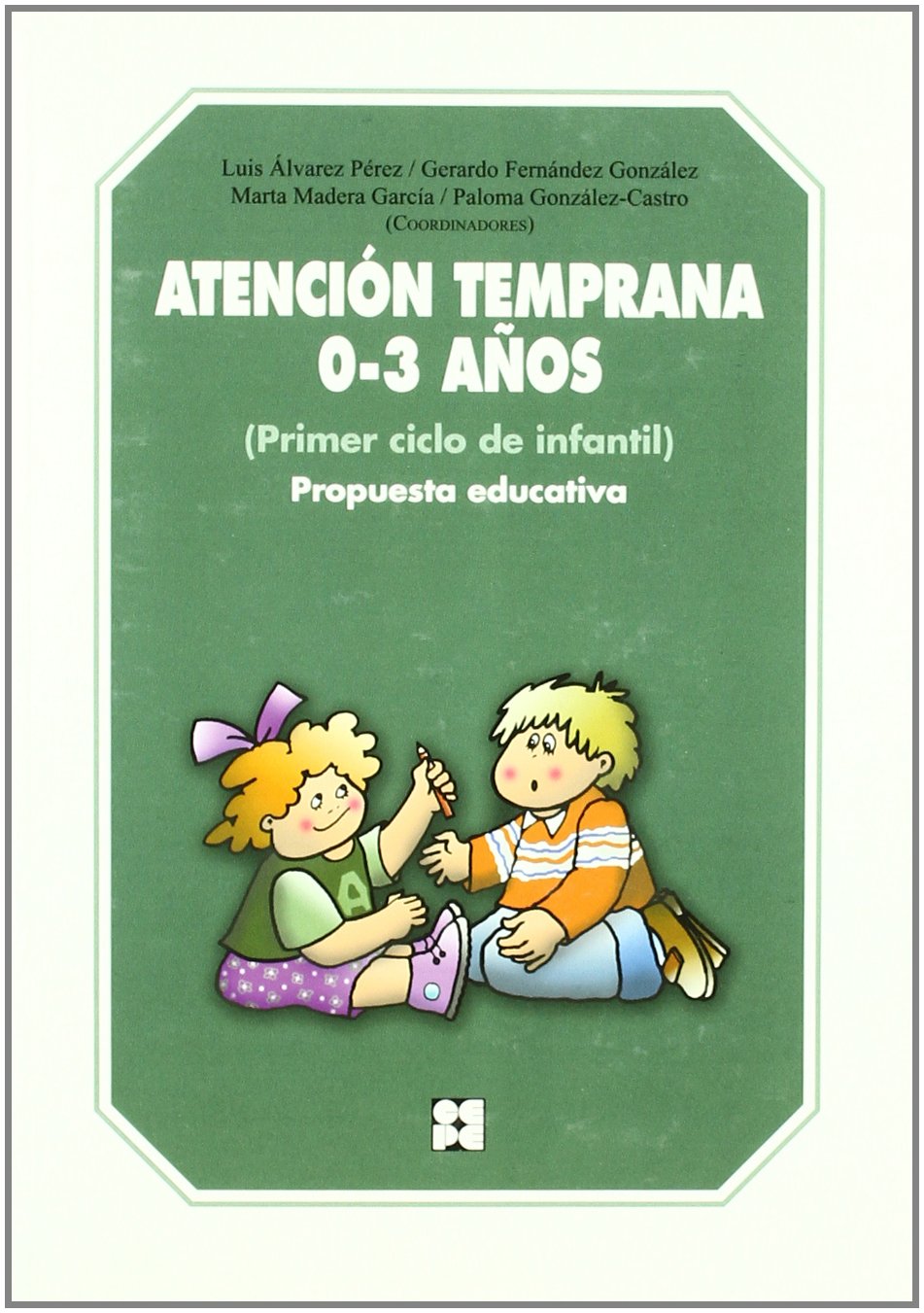 Atención temprana 0-3 años: Propuesta educativa