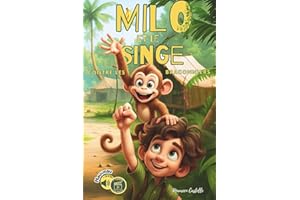MILO ET LE SINGE, CONTRE LES BRACONNIERS: Livre pour enfants sur les animaux de la jungle, histoire sur l'entraide et l'union, idéal pour les enfants à partir de 6 ans.