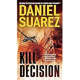 Kill Decision: A Thriller