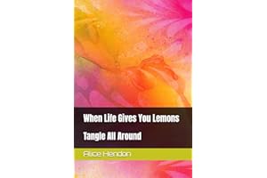 When Life Gives You Lemons: Tangle All Around