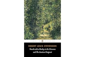 Travels with a Donkey in the Cevennes and the Amateur Emigrant