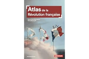Atlas de la Révolution française: UN BASCULEMENT MONDIAL, 1776-1815