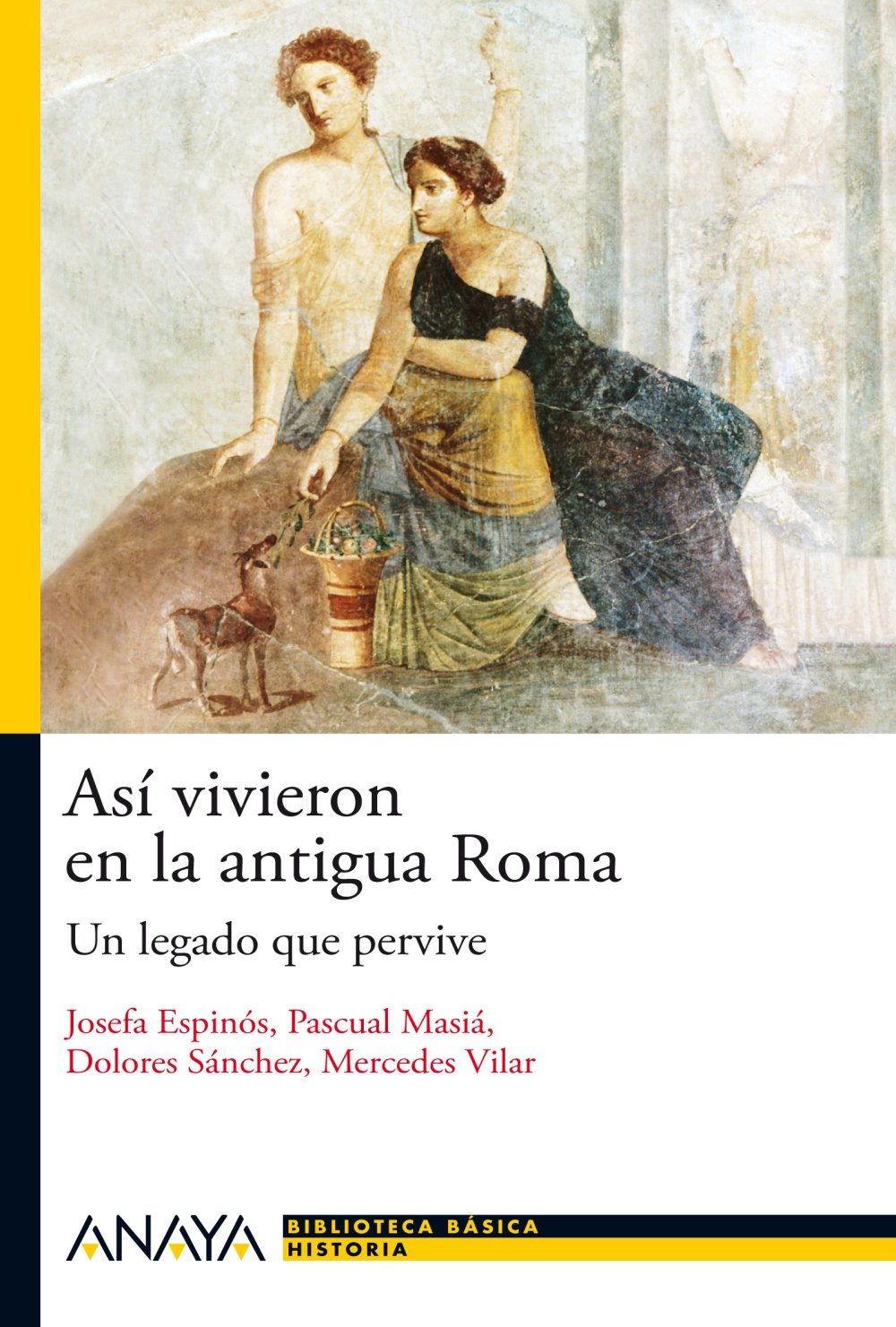 Así vivieron en la antigua Roma: Un legado que pervive