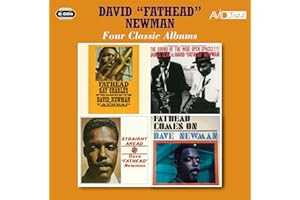 Four Classic Albums (Ray Charles Presents David Newman / The Sound Of Wide Open Spaces / Straight Ahead / Fathead Comes On)