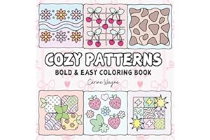 Cozy Patterns: Coloring Book for Adults and Kids, Bold and Easy, Simple and Big Designs for Relaxation Featuring Animals, Flowers and Cute Things Comfy Pattern (Bold & Easy Coloring)