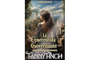 La Cenerentola Governante: Romanzo Storico Di Reggenza