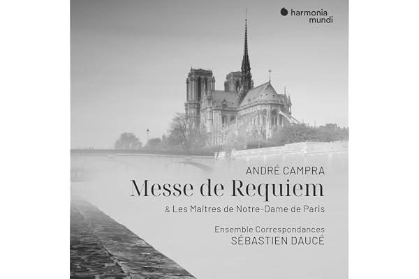 André Campra: Messe de Requiem & les Maîtres de Notre-Dame de Paris