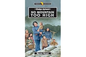 Gladys Aylward: No Mountain Too High