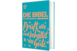 Schulbibel Einheitsübersetzung: Prüft alles und behaltet das Gute! (1 Thess 5,21) (Petrol)