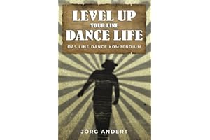 Level up your Line Dance Life: Das Line Dance Kompendium