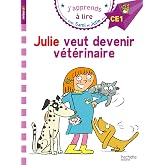 JULIE VEUT DEVENIR VETERINAIRE: Niveau CE1 (HACHETTE)