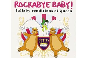 Rockabye Baby! Lullaby Renditions of Queen