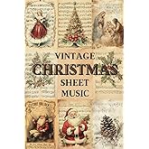 Vintage Christmas Sheet Music Scrapbook Paper: 36 decorative sheets for collage, scrapbooking, junk journaling, paper crafts,