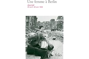 Une femme à Berlin: Journal 20 avril-22 juin 1945