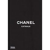 Chanel Catwalk: The Complete Collections: Official and Authorized