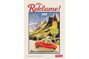 Alles Reklame! Wochen-Kulturkalender 2026 - 53 nostalgische Werbeplakate: Nostalgie-Kalender. Kultiger Wand-Kalender für Retro-Fans. 25 x 35,5 cm. Hochformat (Wochen-Kulturkalender Harenberg)