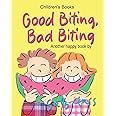 GOOD BITING, BAD BITING