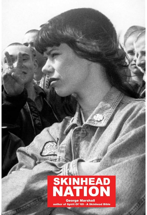 Spirit of 69: A Skinhead Bible: Amazon.co.uk: Marshall, George