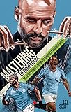 Mastering the Premier League: The Tactical Concepts behind Pep Guardiola's Manchester City