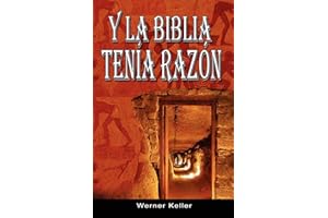 Y La Biblia Tenia Razon (Coleccion de la Biblia de Israel)