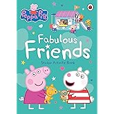 Peppa Pig: Fabulous Friends: Sticker Activity Book