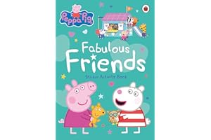 Peppa Pig: Fabulous Friends: Sticker Activity Book