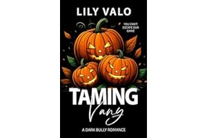 Taming Vany: A Dark Bully Romance (Festive-F*cks-Series)