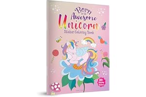 Born to Be Awesome Unicorn - Sticker Coloring Book with 100+ Stickers: Fun Activity Book for Children