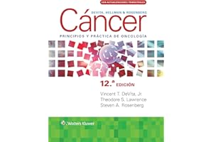 DeVita, Hellman y Rosenberg. Cáncer. Principios y práctica de oncología (Spanish Edition): Principios y práctica de oncología