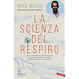 La scienza del respiro. Da un campione di apnea la ricetta per dire addio allo stress, migliorare la performance e vivere app
