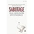Sabotage: The Business of Finance