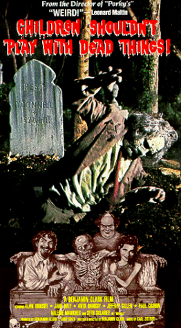 Preisvergleich Produktbild Children Shouldn't Play with Dead Things [VHS]