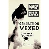 Summer of Unrest: Generation Vexed: What the English Riots Don't Tell Us About Our Nation's Youth