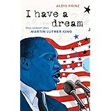I have a dream: Das Leben des Martin Luther King | Die Ikone des gewaltfreien Widerstands