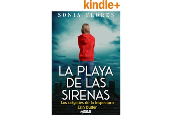 La playa de las sirenas: Un thriller policíaco. Los orígenes de la inspectora Erin Butler (Serie nº 1 Inspectora Erin Butler) Crimen y Suspense.