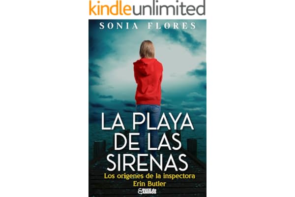 La playa de las sirenas: Un thriller policíaco. Los orígenes de la inspectora Erin Butler (Serie nº 1 Inspectora Erin Butler) Crimen y Suspense.