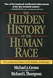The Hidden History of the Human Race: The Condensed Edition of 