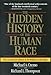 The Hidden History of the Human Race: The Condensed Edition of 
