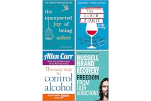 The Unexpected Joy of Being Sober, The Sober Diaries, Easy Way to Control Alcohol, Recovery Freedom From Our Addictions 4 Books Collection Set