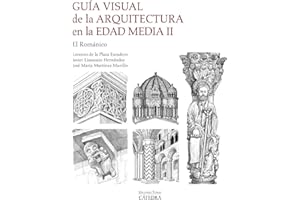 Guía visual de la arquitectura en la Edad Media II: El Románico (Arte Grandes temas)