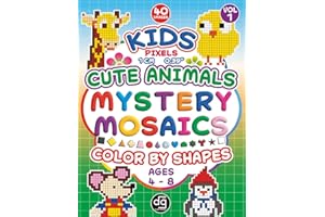 Mystery Mosaics Cute Animals Color by Shapes Quest: A Fun and Engaging Coloring Book with Hidden Pixels Pictures for Kids Age 4 - 8