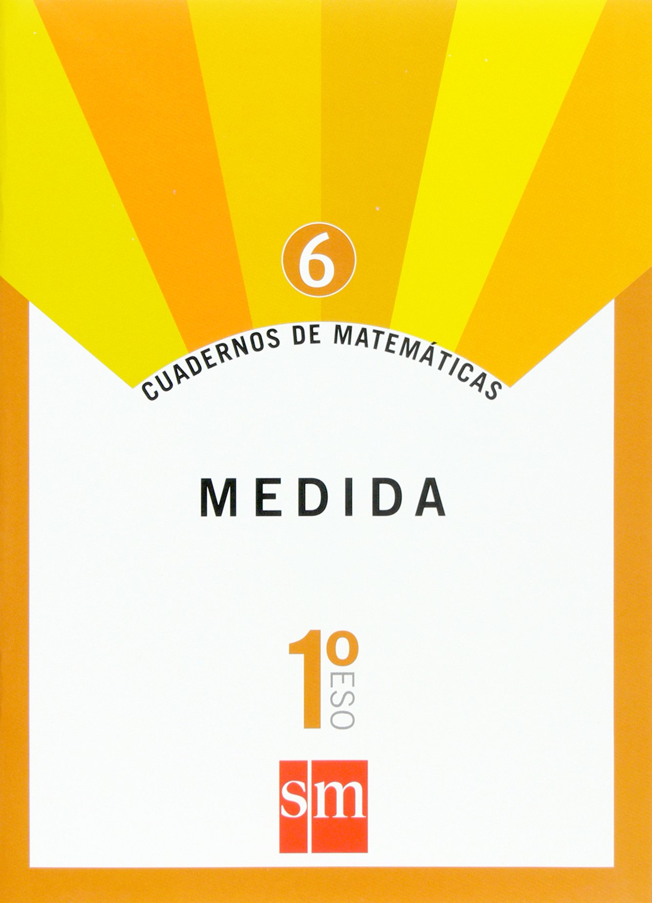 Cuadernos de matemáticas 6. 1 ESO. Medida