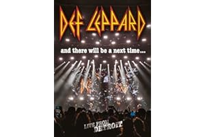Def Leppard: And There Will Be A Next Time... Live From Detroit [DVD] [2017]