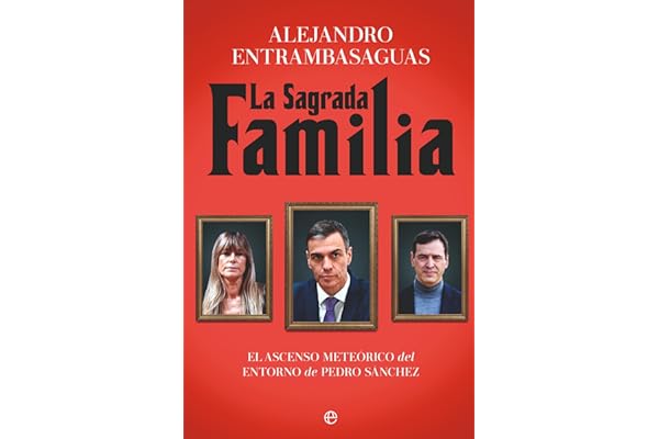 La sagrada familia: El ascenso meteórico del entorno de Pedro Sánchez (Actualidad)