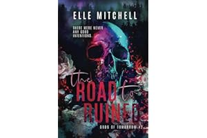 The Road to Ruined: A Dark Rockstar Why Choose Romance: 2 (Gods of Tomorrow Duet)