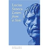 Letters from a Stoic: An essential, best-loved classic (Collins Classics)