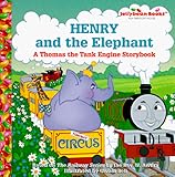 Henry and the Elephant: A Thomas the Tank Engine Storybook by